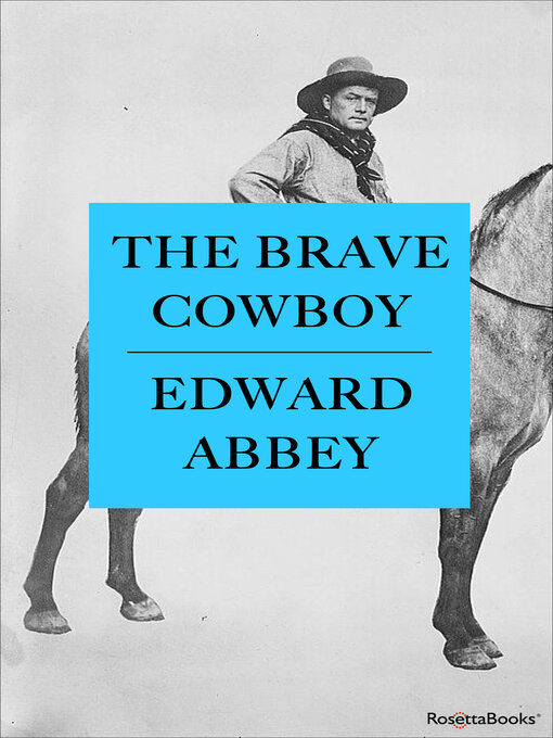 Title details for The Brave Cowboy by Edward Abbey - Available